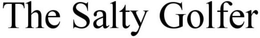 THE SALTY GOLFER trademark