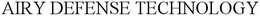 AIRY DEFENSE TECHNOLOGY trademark