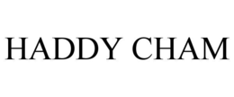 HADDY CHAM trademark