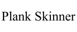 PLANK SKINNER trademark