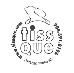 TISSQUE WWW.TISSQUE.COM 908.591.0196 US PATENT D878802 trademark