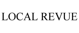 LOCAL REVUE trademark