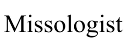 MISSOLOGIST trademark