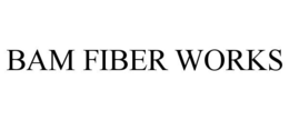 BAM FIBER WORKS trademark