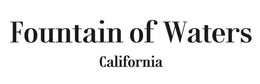 FOUNTAIN OF WATERS CALIFORNIA trademark