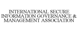 INTERNATIONAL SECURE INFORMATION GOVERNANCE & MANAGEMENT ASSOCIATION trademark