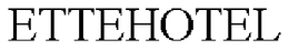 ETTEHOTEL trademark