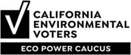 CALIFORNIA ENVIRONMENTAL VOTERS ECO POWER CAUCUS trademark