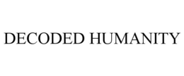 DECODED HUMANITY trademark