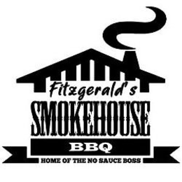 FITZGERALD'S SMOKEHOUSE BBQ HOME OF THE NO SAUCE BOSS trademark