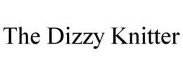 THE DIZZY KNITTER trademark