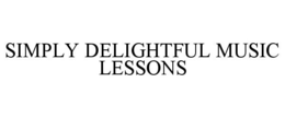 SIMPLY DELIGHTFUL MUSIC LESSONS trademark