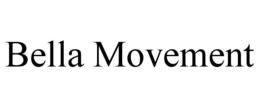 BELLA MOVEMENT trademark