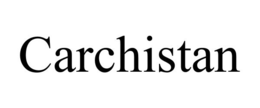 CARCHISTAN trademark