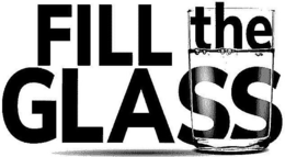 FILL THE GLASS trademark