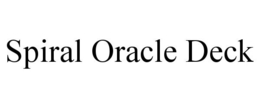 SPIRAL ORACLE DECK trademark