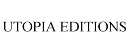 UTOPIA EDITIONS trademark