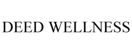 DEED WELLNESS trademark