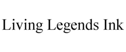LIVING LEGENDS INK trademark
