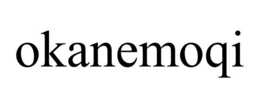 OKANEMOQI trademark