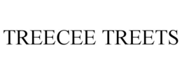 TREECEE TREETS trademark