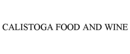 CALISTOGA FOOD AND WINE trademark