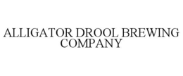 ALLIGATOR DROOL BREWING COMPANY trademark