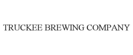 TRUCKEE BREWING COMPANY trademark