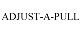 ADJUST-A-PULL trademark