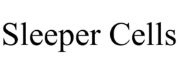 SLEEPER CELLS trademark