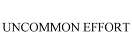 UNCOMMON EFFORT trademark
