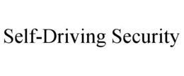 SELF-DRIVING SECURITY trademark