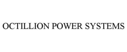 OCTILLION POWER SYSTEMS trademark