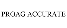 PROAG ACCURATE trademark