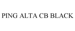 PING ALTA CB BLACK trademark