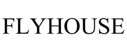 FLYHOUSE trademark