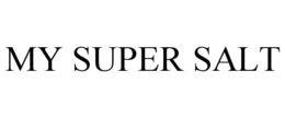 MY SUPER SALT trademark