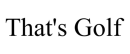 THAT'S GOLF trademark