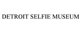 DETROIT SELFIE MUSEUM trademark
