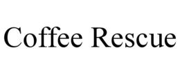 COFFEE RESCUE trademark