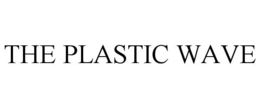 THE PLASTIC WAVE trademark