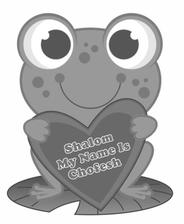 SHALOM MY NAME IS CHOFESH trademark