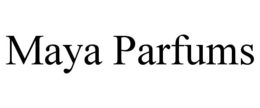 MAYA PARFUMS trademark