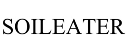 SOILEATER trademark