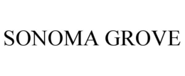 SONOMA GROVE trademark