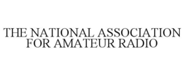 THE NATIONAL ASSOCIATION FOR AMATEUR RADIO trademark
