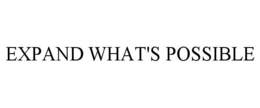 EXPAND WHAT'S POSSIBLE trademark