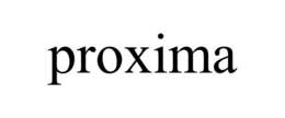 PROXIMA trademark