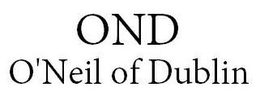 OND O'NEIL OF DUBLIN trademark