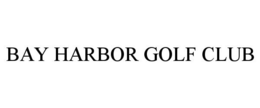 BAY HARBOR GOLF CLUB trademark